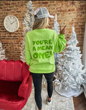 You're a Mean One Crewneck Sweatshirt