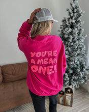 You're a Mean One Crewneck Sweatshirt