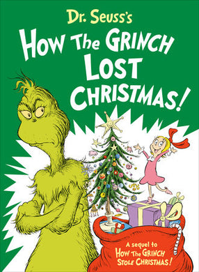 Dr. Seuss’s How The Grinch Lost Christmas